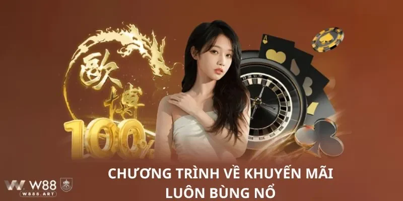 Chương trình về khuyến mãi luôn bùng nổ